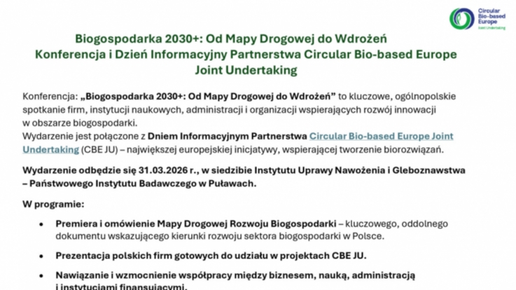 Biogospodarka 2030+: Od Mapy Drogowej do Wdrożeń Konferencja i Dzień Informacyjny Partnerstwa Circular Bio-based Europe  Joint Undertaking